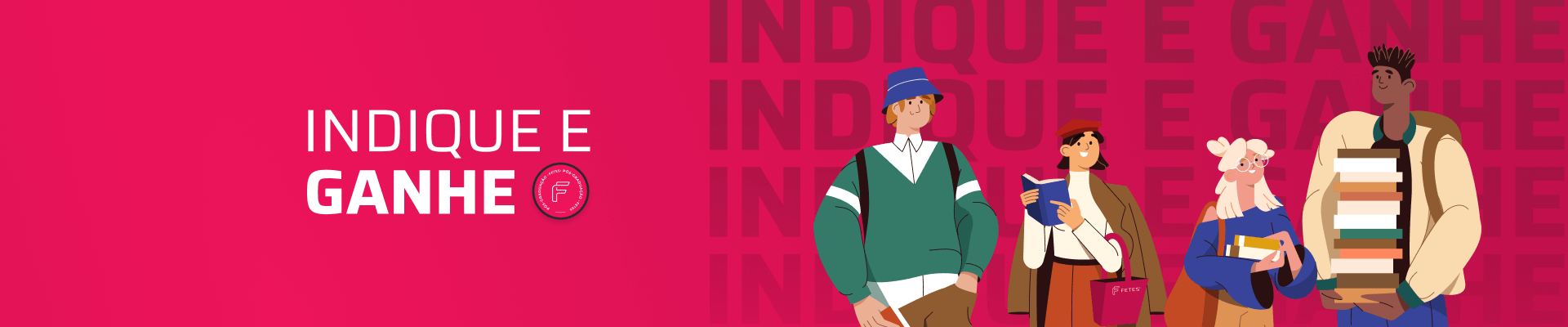 Banner FETES - Indique e Ganhe